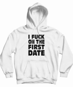 I Fuck On The First Date Kid Hoodie