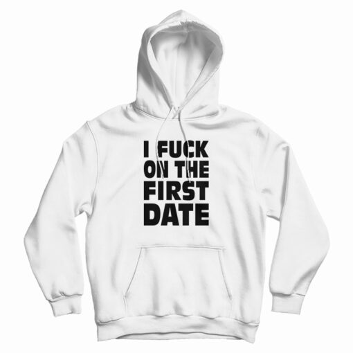 I Fuck On The First Date Kid Hoodie