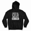 I Keep All Of My Dad Jokes In A Dad A Base Hoodie