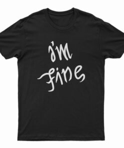 I'm Fine Save Me Ambigram T-Shirt