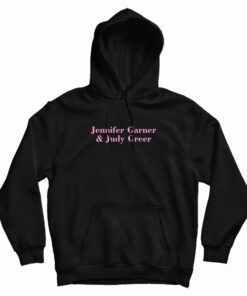 Jennifer Garner And Judy Greer Hoodie
