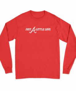 Just Atlanta Braves Little Love Long Sleeve T-Shirt