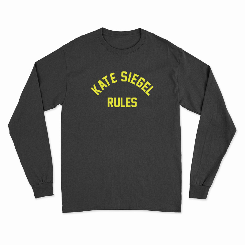 Kate Siegel Rules Long Sleeve T-Shirt