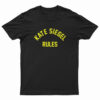 Kate Siegel Rules T-Shirt