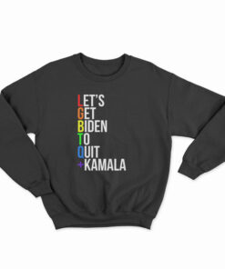 LGBTQ Let's Get Biden To Quit Kamala Sweatshirt