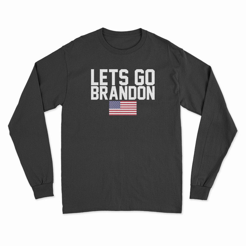 Let's Go Brandon Long Sleeve T-Shirt