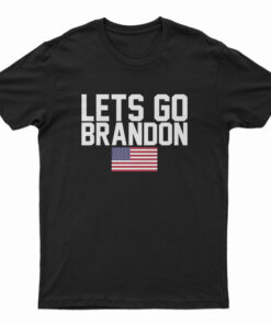 Let's Go Brandon T-Shirt