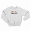 Local Optimist Sweatshirt