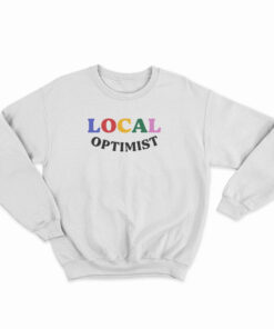 Local Optimist Sweatshirt