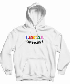 Local Optimist Hoodie