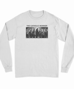 Megan Rice The Catholic Worker Long Sleeve T-Shirt