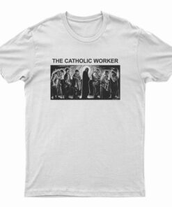 Megan Rice The Catholic Worker T-Shirt