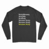 Mody Moosey Mody Mu Mu Mody Mooses Mody Long Sleeve T-Shirt