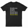 Mody Moosey Mody Mu Mu Mody Mooses Mody T-Shirt
