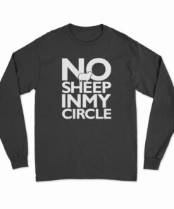 No Sheep In My Circle Long Sleeve T-Shirt