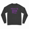 Olivia Rodrigo Where's My Teenage Dream Long Sleeve T-Shirt