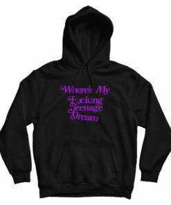 Olivia Rodrigo Where's My Teenage Dream Hoodie