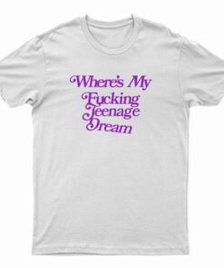 Olivia Rodrigo Where's My Teenage Dream T-Shirt
