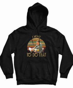Pee Wee Herman I Meant To Do That Vintage Hoodie