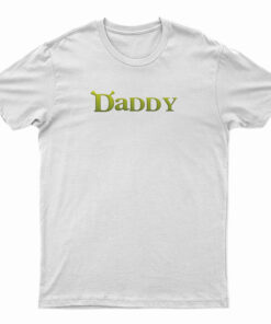 Shrek Daddy Funny T-Shirt