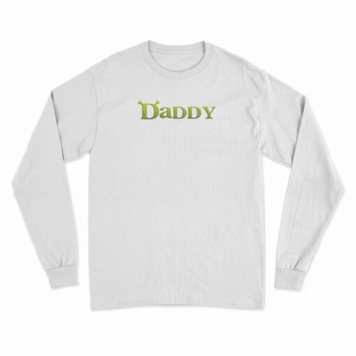 Shrek Daddy Funny Long Sleeve T-Shirt
