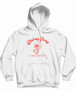 Shrimp Pimp Crust Station Hoodie