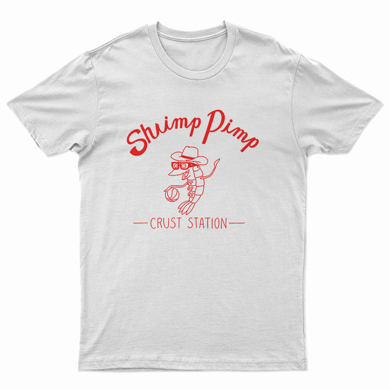 Shrimp Pimp Crust Station T-Shirt