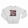 Team Jacob Snl Sweatshirt