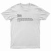 The Definition Of A Babe T-Shirt