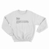 The Definition Of A Babe Sweatshirt