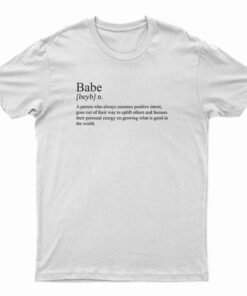 The Definition Of A Babe T-Shirt