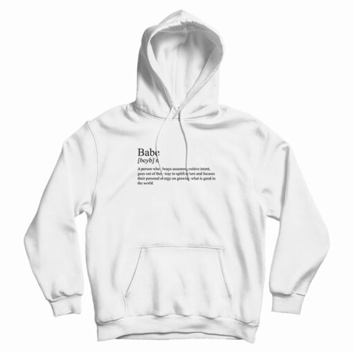 The Definition Of A Babe Hoodie