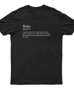 The Definition Of A Babe T-Shirt