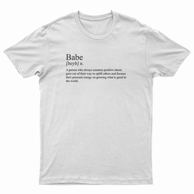 The Definition Of A Babe T-Shirt