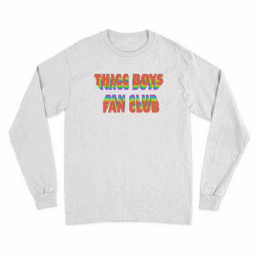 Thicc Boys Fan Club Long Sleeve T-Shirt