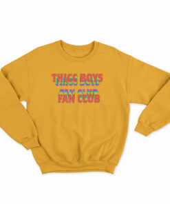 Thicc Boys Fan Club Sweatshirt