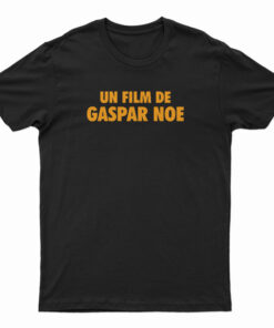 Un Film De Gaspar Noe T-Shirt