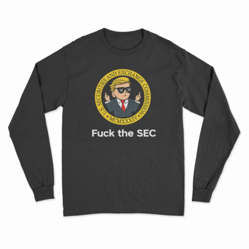 Wall Street Fuck The Sec Long Sleeve T-Shirt