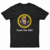Wall Street Fuck The Sec T-Shirt