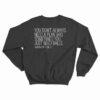 You Don't Always Need A Plan Bro Sometimes You Just Need Balls Sweatshirt