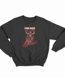 Yung Miami Rap Freaks Sweatshirt