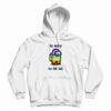 Among Us Its Okay To Be Sus Hoodie