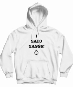 Diamond Ring I Said Yasss Hoodie