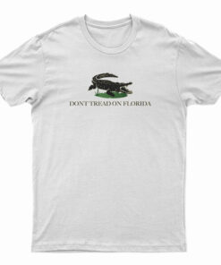 Don't Tread On Florida T-Shirt