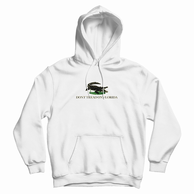 Don't Tread On Florida Hoodie