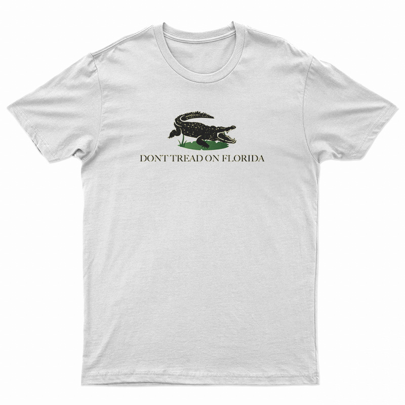 Don't Tread On Florida T-Shirt