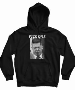 Fuck Kyle Hoodie