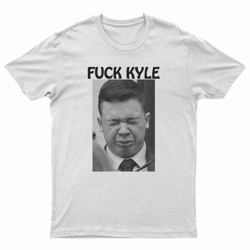 Fuck Kyle T-Shirt
