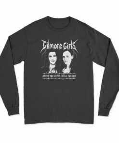 Gilmore Girls Where You Lead I Will Follow Long Sleeve T-Shirt