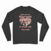 Haylor I Am A Child Of Divorce I’m So Hot Long Sleeve T-Shirt